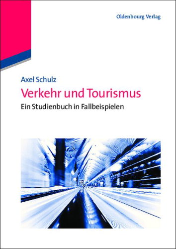 Verkehr und Tourismus von Axel Schulz